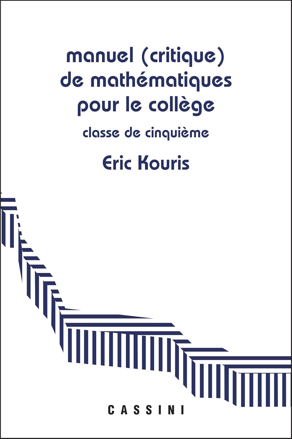 Couverture du livre Manuel (critique) de mathématiques pour le collège Classe de 5e: Démontrer, rédiger, calculer de Alexa...