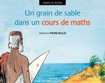 Couverture du livre Un grain de sable dans un cours de maths (2012) de Stéphane Favre-Bulle