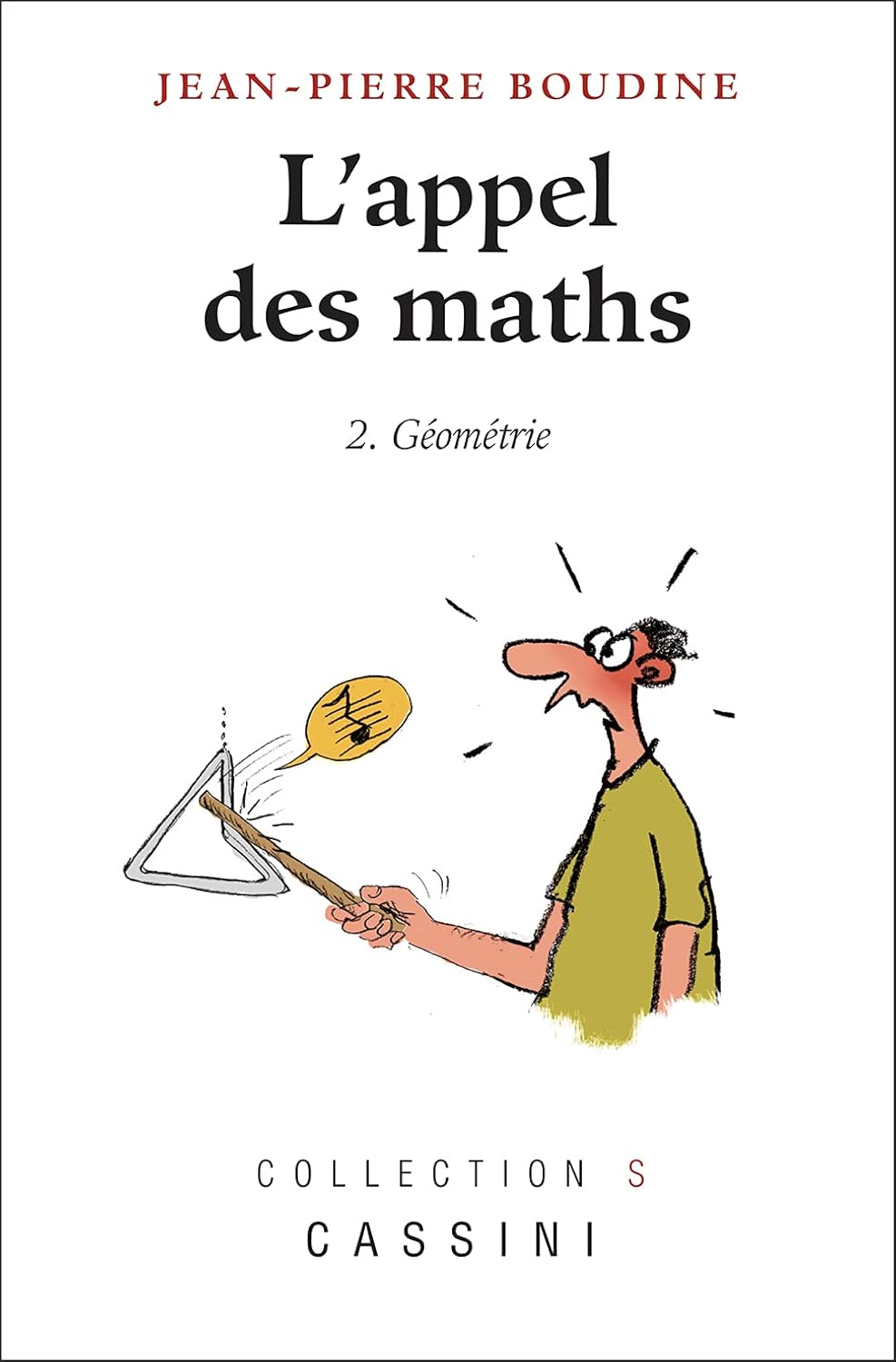 Couverture du livre L'appel des maths Tome 2 (Géometrie) de Jean-Pierre Boudine