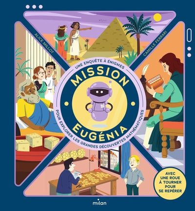 Couverture du livre Mission Eugenia - une enquête à énigmes pour explorer les grandes découvertes mathématiques de Alice M...