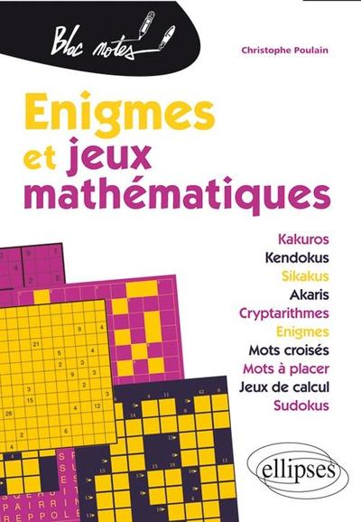 Couverture du livre Enigmes et jeux mathématiques de Christophe Poulain