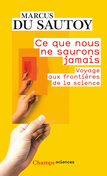 Couverture du livre Ce que nous ne saurons jamais de Marcus du Sautoy
