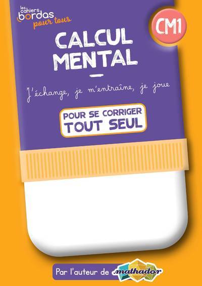Couverture du livre Cahiers bordas pour tous - calcul mental CE2 - Cahier corrigés de Eric Trouillot