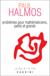 Problèmes pour mathématiciens, petits et grands