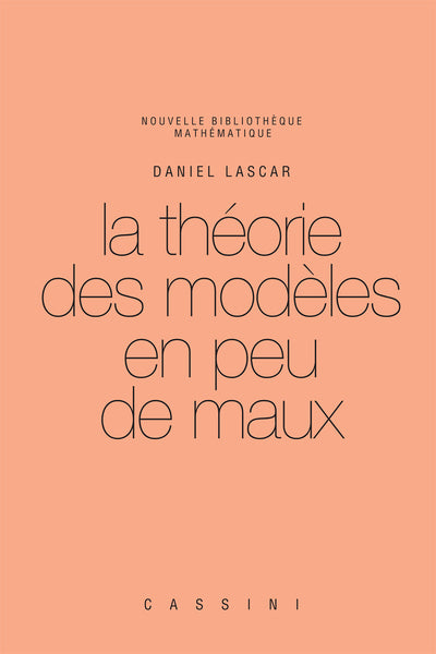 Couverture du livre La théorie des modèles en peu de maux de Daniel Lascar