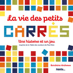 Couverture du livre La vie des petits carrés de Sandrine Andrews