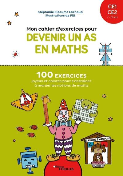 Couverture du livre Mon cahier d'exercices pour devenir un as en maths CE1-CE2, 7-8 ans de Filf