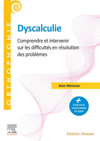 Couverture du livre Dyscalculie: Comprendre et intervenir sur les difficultés en résolution des problèmes de Alain Ménissier