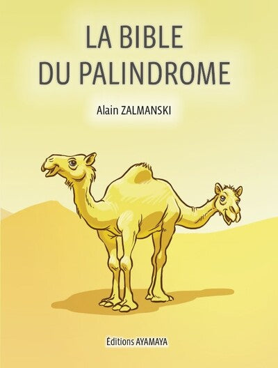 Couverture du livre La bible du palindrome de Alain Zalmanski