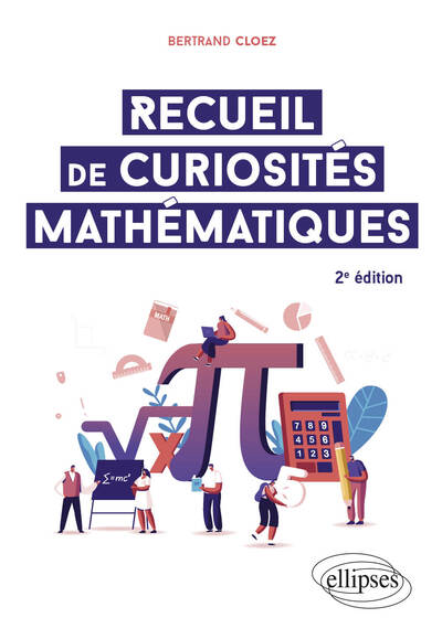 Couverture du livre Recueil de curiosités mathématiques de Bertrand Cloez