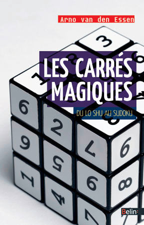 Couverture du livre Les carrés magiques de Arno Van Den Essen