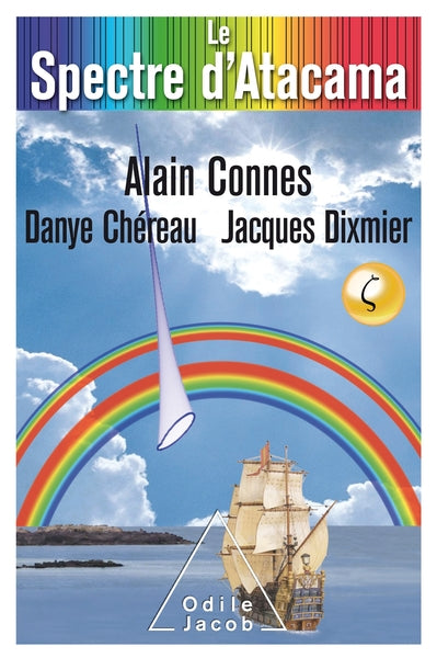 Couverture du livre Le Spectre d'Atacama: Trio pour la fin du temps de Alain Connes
