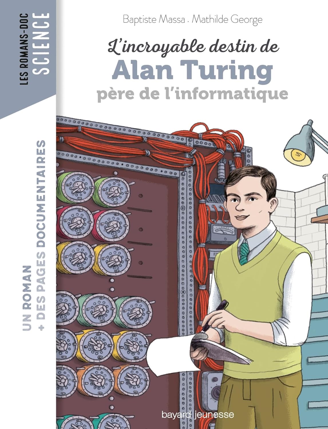 Couverture du livre L’incroyable destin d’Alan Turing, père de l’informatique (2021) de Baptiste MASSA