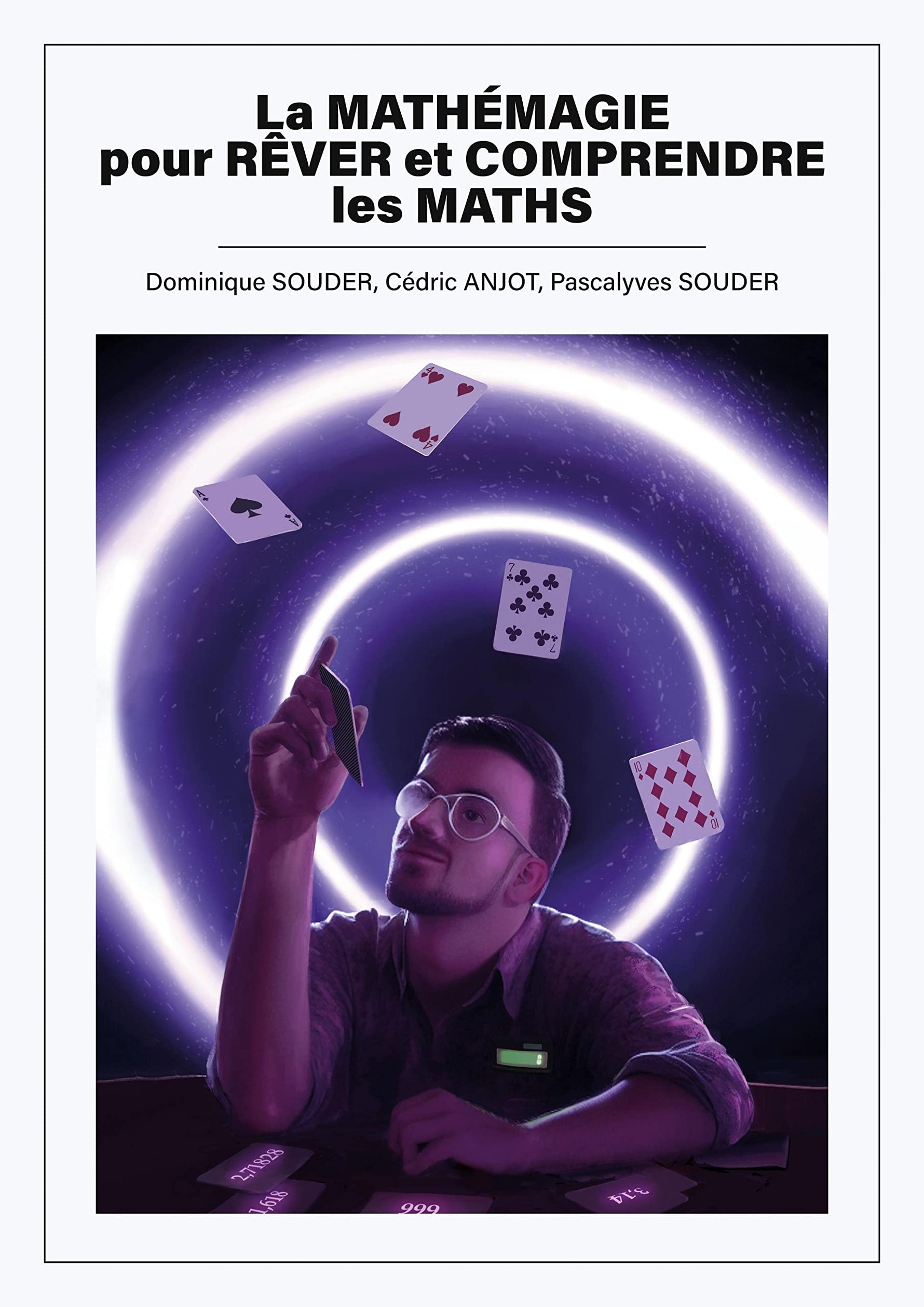 Couverture du livre La mathémagie pour rêver et comprendre les maths de Dominique Souder