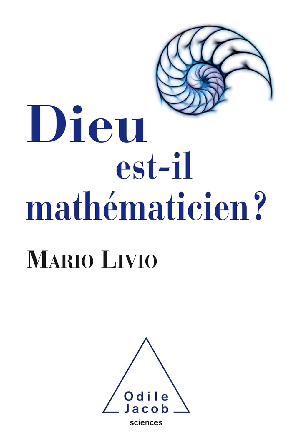Couverture du livre Dieu est-il mathématicien de Mario Livio