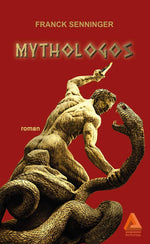 Couverture du livre Mythologos (2020) de Franck Senninger