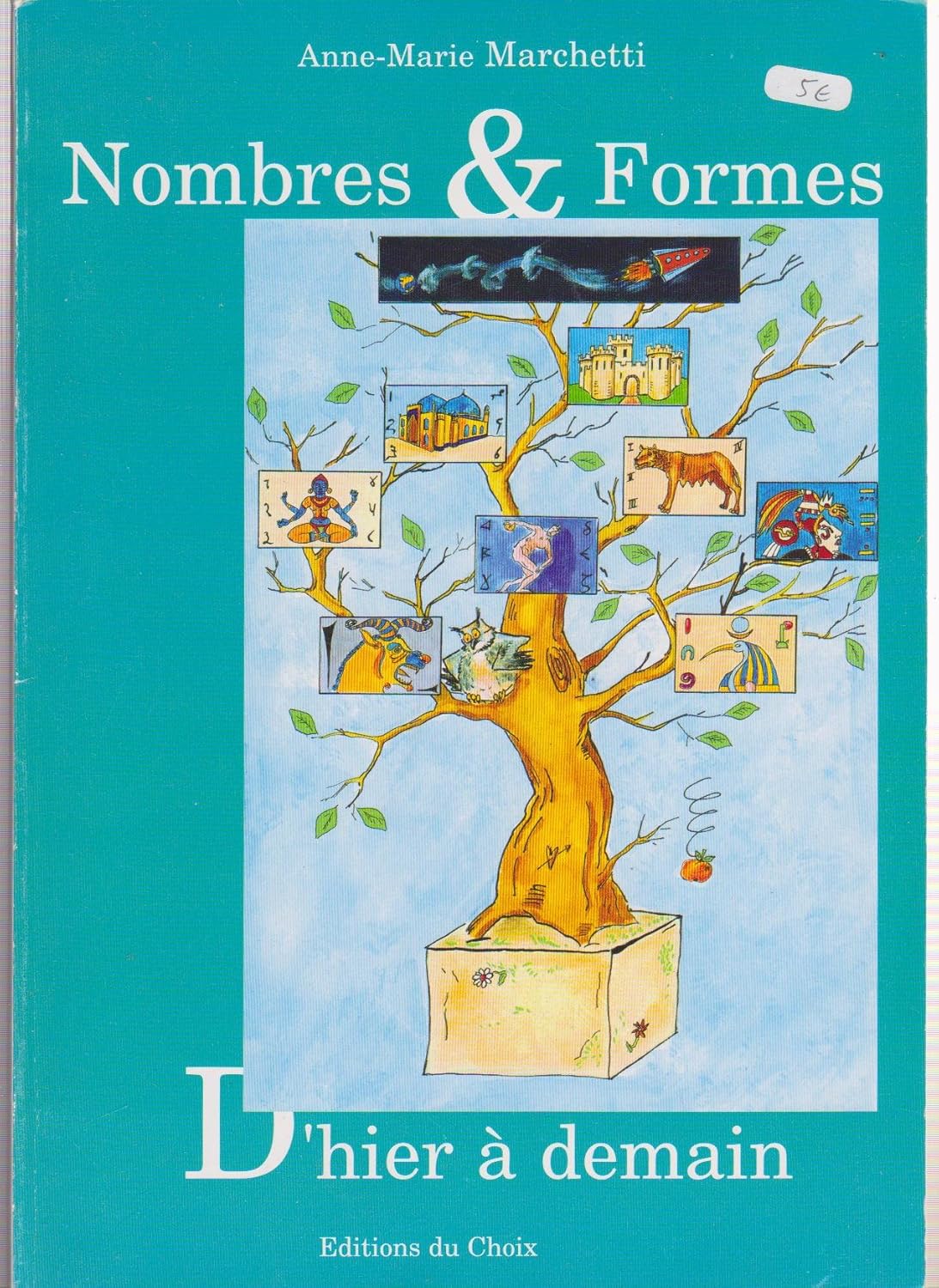 Couverture du livre Nombres et formes d'hier et de demain de Anne-Marie Marchetti