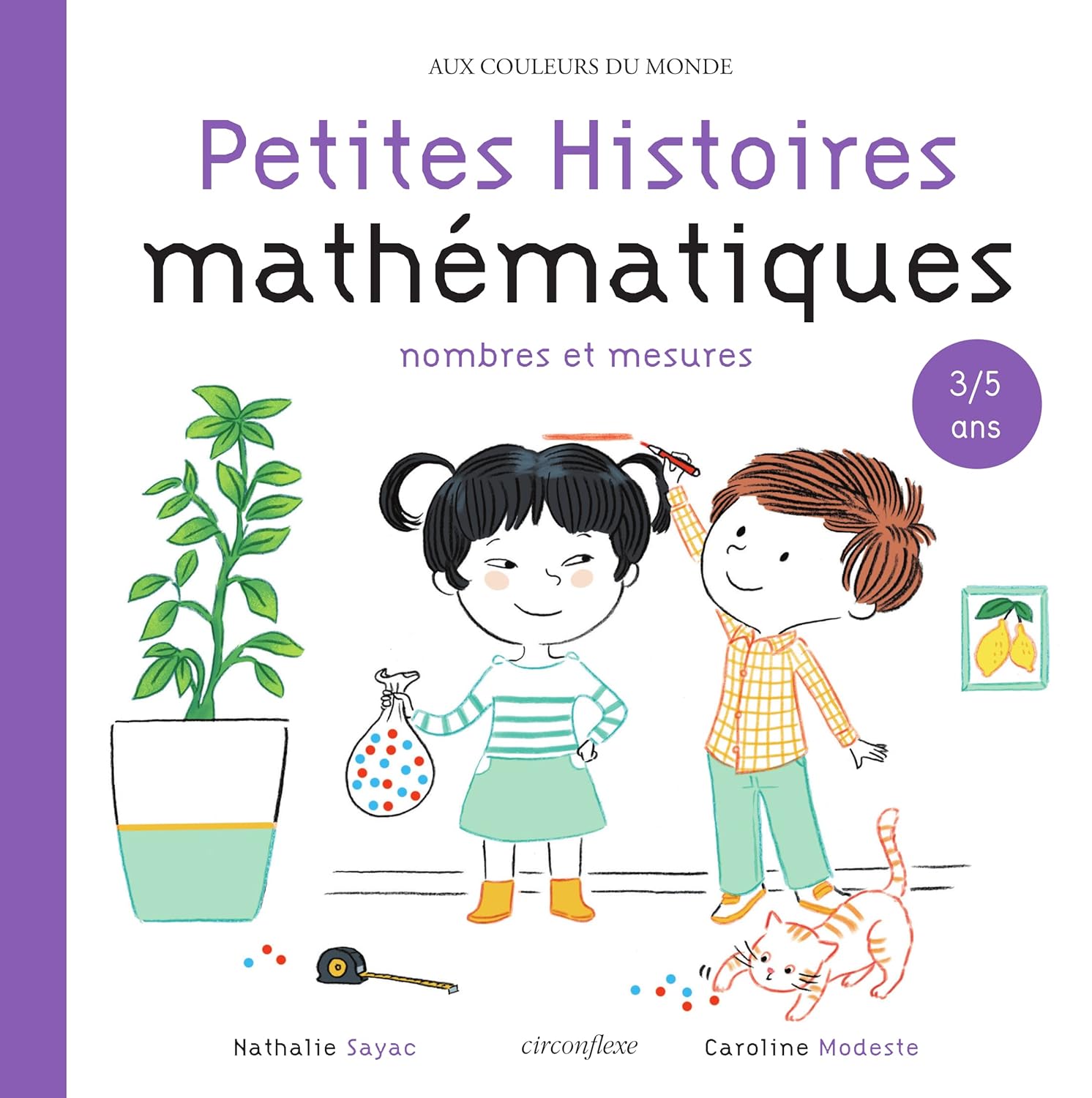 Couverture du livre Petites Histoires mathématiques : Nombres et mesures (2021)