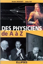 Couverture du livre Des physiciens de A à Z de André Rousset