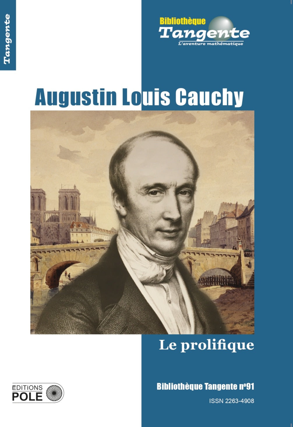 Couverture du livre Bib 91 - Augustin Louis Cauchy - le prolifique