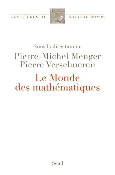 Couverture du livre Le monde des mathématiques de Pierre-Michel Menger et al.