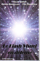 Le flash visuel en défense