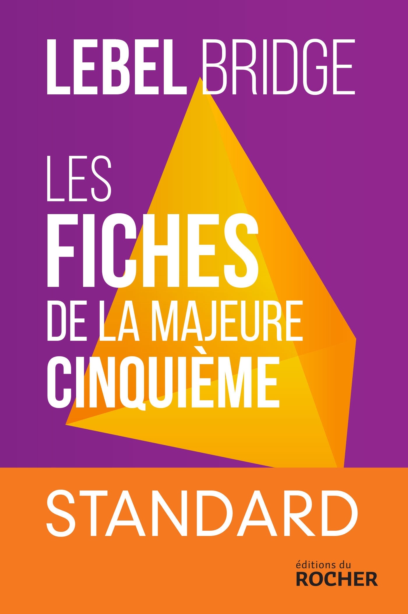 Couverture du livre Les Fiches de la Majeure Cinquième - Standard de Michel Lebel
