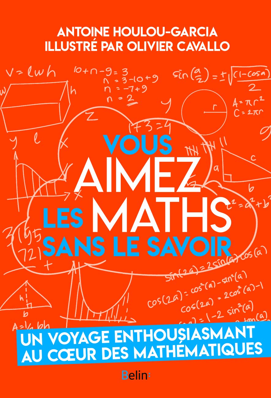 Couverture du livre Vous aimez les maths sans le savoir (2020) de Antoine Houlou-Garcia