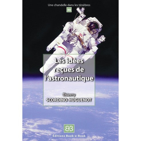 Les idées reçues de l'astronautique (N°48)