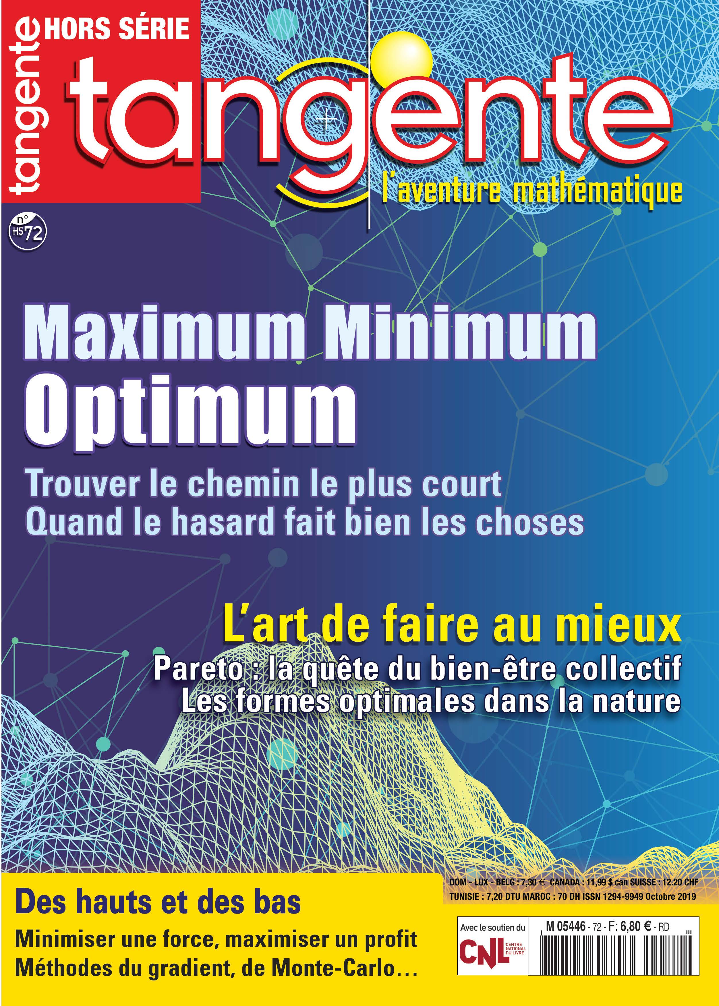 Couverture du magazine Tangente Hors-Série Thématique 72 - Maximum, minimum et optimum