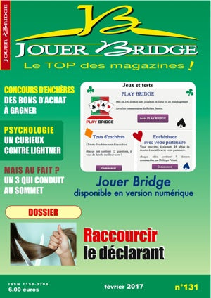 Couverture du magazine Numéro 131 Jouer Bridge - Raccourcir le déclarant