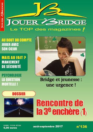 Couverture du magazine Numéro 136 Jouer Bridge -  Rencontre de la 3ème enchères (1)