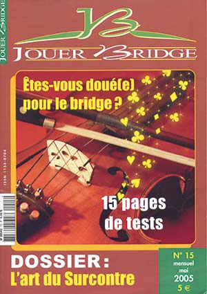 Couverture du magazine Numéro 15 Jouer Bridge - L'art du Surcontre