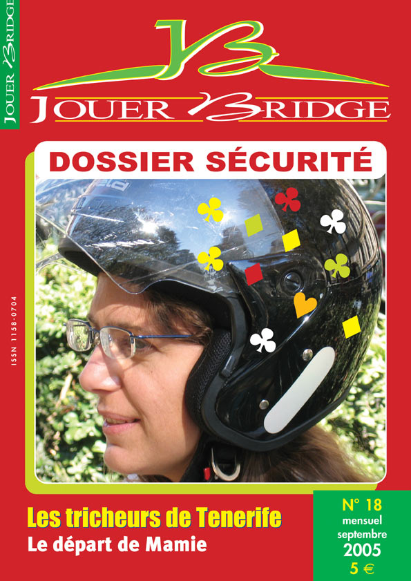 Couverture du magazine Numéro 18 Jouer Bridge - L'impératif sécuritaire