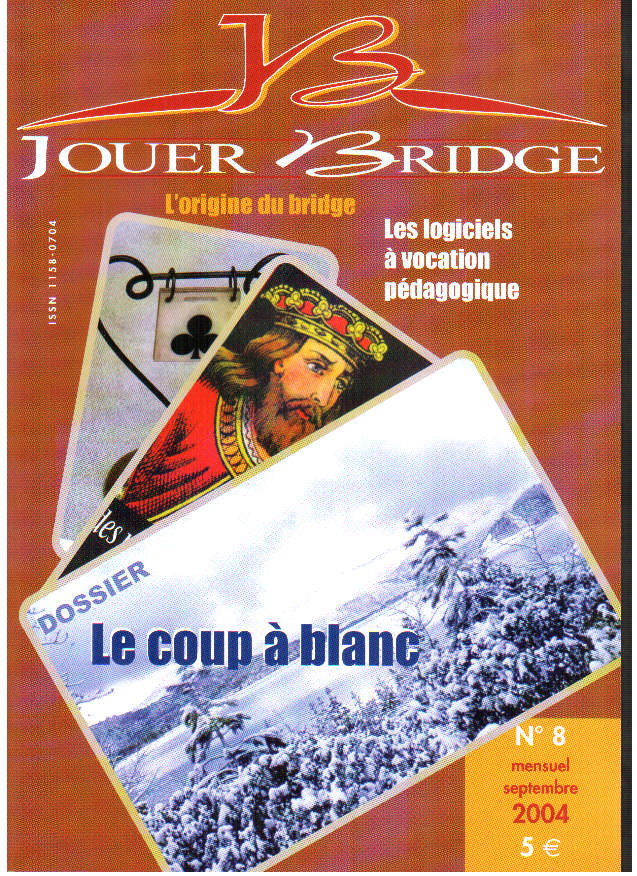 Couverture du magazine Numéro 8 Jouer Bridge -  Le coup à blanc