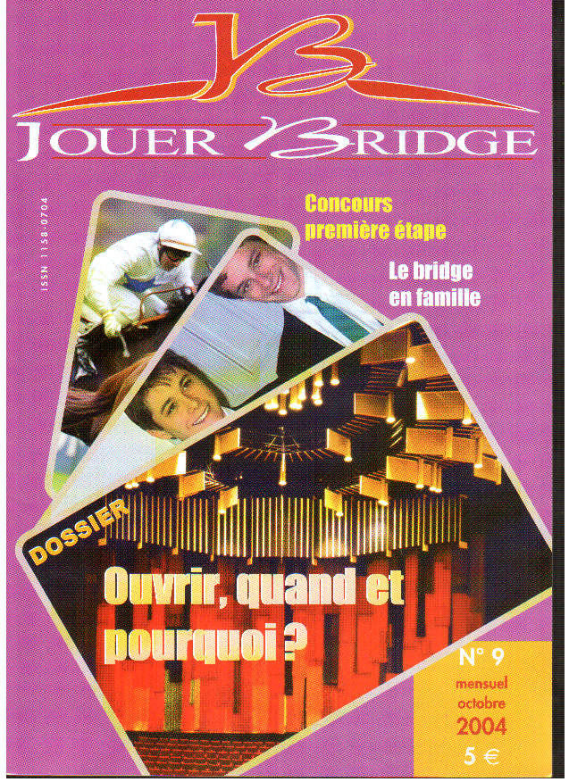 Couverture du magazine Numéro 9 Jouer Bridge - Ouvrir, quand et pourquoi ?
