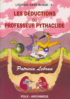 Les déductions du professeur pythaclide