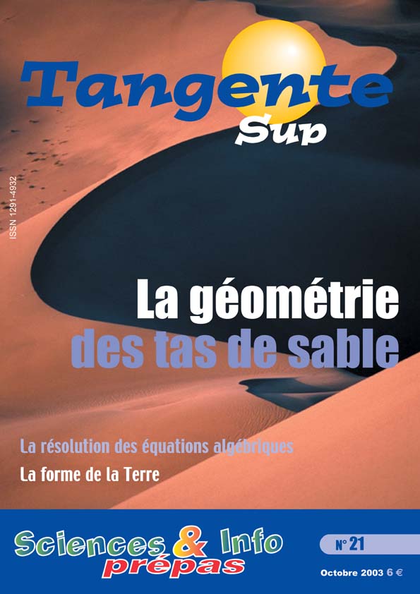 Couverture du magazine Tangente Sup 21 - La géométrie des tas de sable