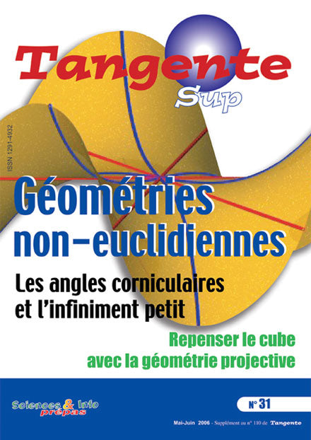 Couverture du magazine Tangente Sup 31 - Géométries non-euclidiennes