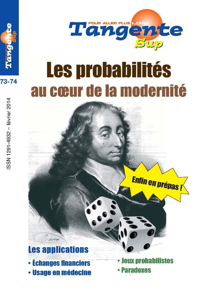 Couverture du magazine Tangente sup 73/74 - Les probabilités au coeur de la modernite - special prépas
