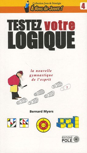 Testez votre logique (2 livres achetés, les deux autres offerts)