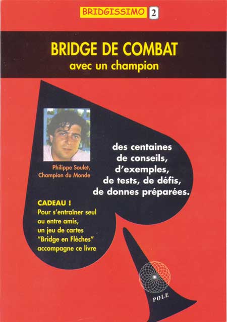 Couverture du livre Bridge de combat avec un champion de Philippe Soulet