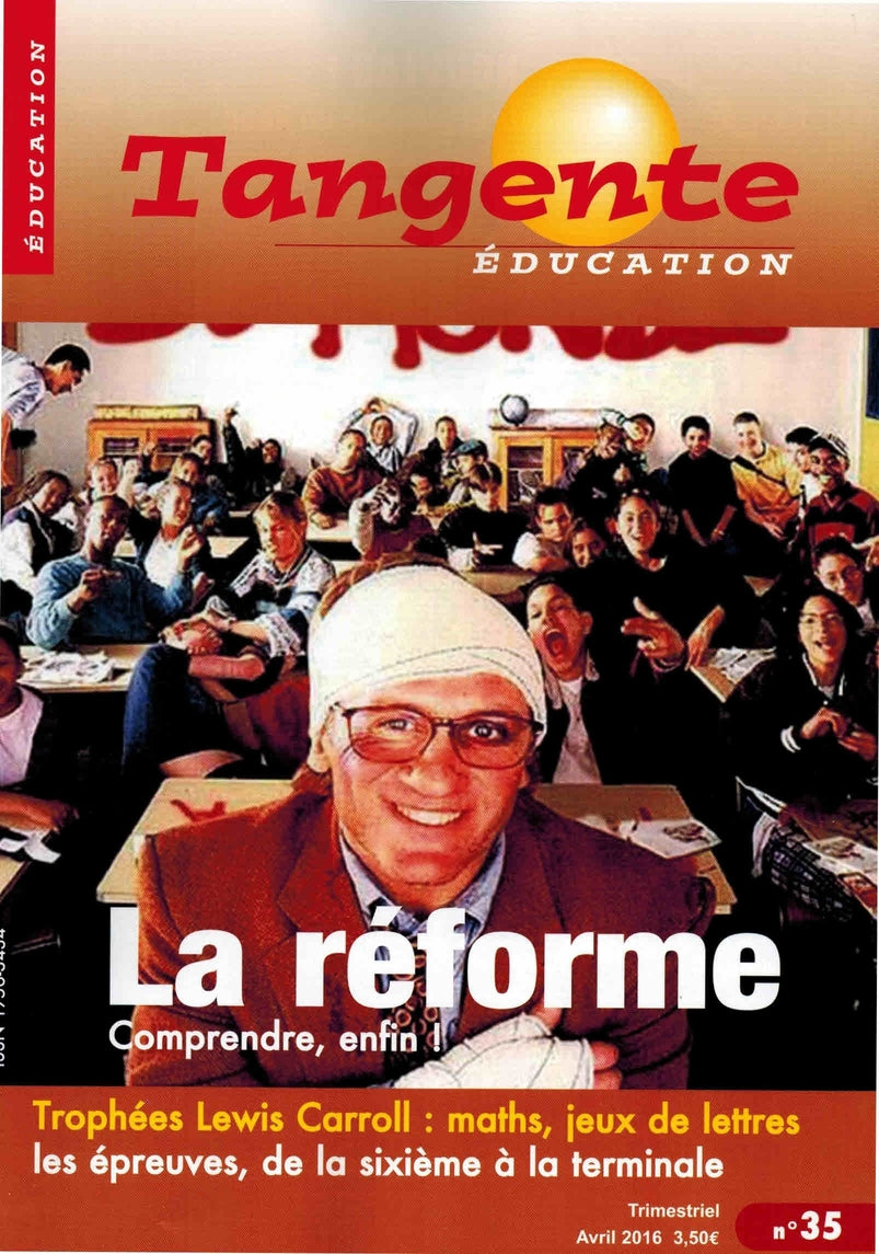 Couverture du magazine Numéro 35 Tangente éducation - La réforme : comprendre, enfin
